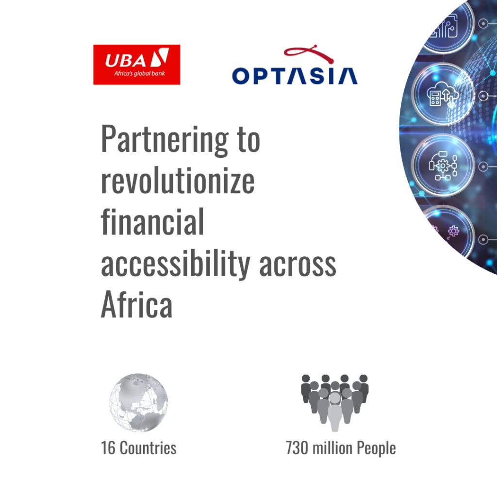 OPTASIA JOINS FORCES WITH UNITED BANK FOR AFRICA TO ENHANCE FINANCIAL INCLUSION ACROSS AFRICA